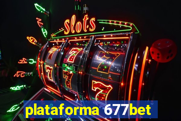 plataforma 677bet